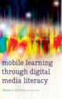 Image for Mobile Learning through Digital Media Literacy