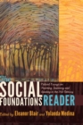 Image for The Social Foundations Reader : Critical Essays on Teaching, Learning and Leading in the 21st Century