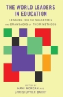 Image for The World Leaders in Education : Lessons from the Successes and Drawbacks of Their Methods