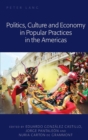 Image for Politics, Culture and Economy in Popular Practices in the Americas