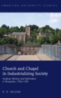 Image for Church and Chapel in Industrializing Society : Anglican Ministry and Methodism in Shropshire, 1760–1785