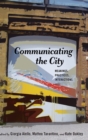 Image for Communicating the City