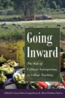 Image for Going Inward : The Role of Cultural Introspection in College Teaching