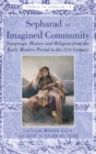 Image for Sepharad as Imagined Community : Language, History and Religion from the Early Modern Period to the 21st Century