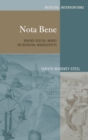Image for Nota Bene : Making Digital Marks on Medieval Manuscripts