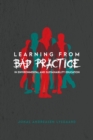 Image for Learning from Bad Practice in Environmental and Sustainability Education