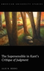 Image for The Supersensible in Kant’s «Critique of Judgment»