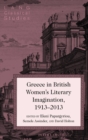 Image for Greece in British Women&#39;s Literary Imagination, 1913–2013