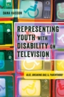 Image for Representing Youth with Disability on Television