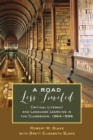 Image for A Road Less Traveled : Critical Literacy and Language Learning in the Classroom, 1964–1996