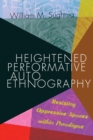 Image for Heightened performative autoethnography