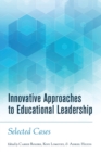Image for Innovative approaches to educational leadership  : selected cases