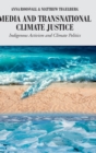 Image for Media and Transnational Climate Justice
