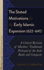 Image for The Stated Motivations for the Early Islamic Expansion (622–641)