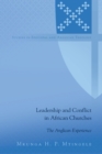 Image for Leadership and conflict in African churches: the Anglican experience