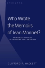 Image for Who wrote the Memoirs of Jean Monnet?: an intimate account of an historic collaboration