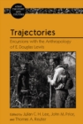 Image for Trajectories: excursions with the anthropology of E. Douglas Lewis