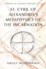 Image for St. Cyril of Alexandria&#39;s Metaphysics of the Incarnation