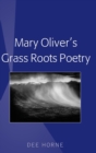 Image for Mary Oliver’s Grass Roots Poetry