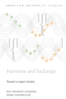 Image for Harmony and exchange: towards a legoic society