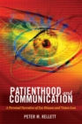 Image for Patienthood and Communication : A Personal Narrative of Eye Disease and Vision Loss