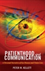 Image for Patienthood and Communication : A Personal Narrative of Eye Disease and Vision Loss