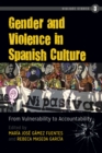 Image for Gender and violence in Spanish culture: from vulnerability to accountability