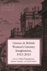 Image for Greece in British women&#39;s literary imagination (1913-2013) : Vol. 19