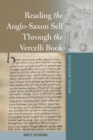 Image for Reading the Anglo-Saxon Self Through the Vercelli Book