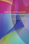 Image for Health News and Responsibility : How Frames Create Blame