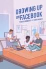 Image for Growing up on Facebook