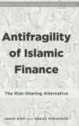 Image for Antifragility of Islamic Finance : The Risk-Sharing Alternative