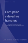 Image for Corrupcion y derechos humanos: Por donde comenzar la estrategia anticorrupcion?