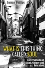 Image for What Is This Thing Called Soul