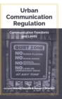 Image for Urban Communication Regulation : Communication Freedoms and Limits