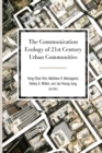 Image for The Communication Ecology of 21st Century Urban Communities