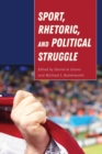 Image for Sport, Rhetoric, and Political Struggle