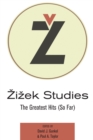 Image for Zizek Studies: The Greatest Hits (So Far)