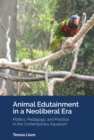 Image for Animal edutainment in a neoliberal era  : politics, pedagogy, and practice in the contemporary aquarium