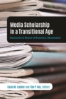 Image for Media Scholarship in a Transitional Age: Research in Honor of Pamela J. Shoemaker