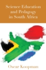 Image for Science education and pedagogy in South Africa