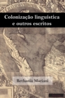 Image for Colonizadcao linguistica e outros escritos : 2