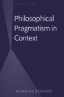 Image for Philosophical Pragmatism in Context