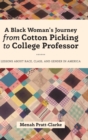 Image for A Black Woman&#39;s Journey from Cotton Picking to College Professor