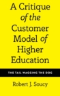 Image for A Critique of the Customer Model of Higher Education