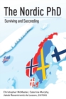 Image for The Nordic PhD  : surviving and succeeding