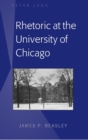 Image for Rhetoric at the University of Chicago