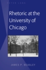 Image for Rhetoric at the University of Chicago