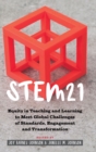 Image for STEM21 : Equity in Teaching and Learning to Meet Global Challenges of Standards, Engagement and Transformation