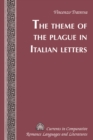 Image for The Theme of the Plague in Italian Letters : volume 253